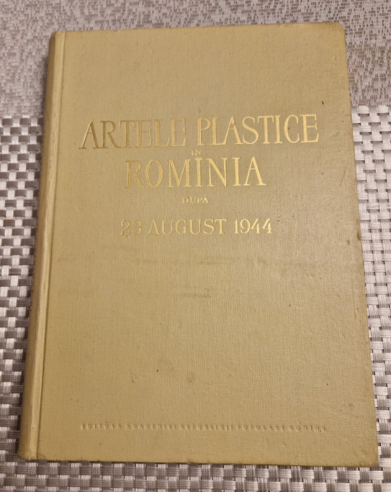 Artele plastice in Romania dupa 23 august 1944 G. Oprescu