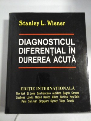DIAGNOSTICUL DIFERENTIAL IN DUREREA ACUTA - Stanley L. WIENER foto