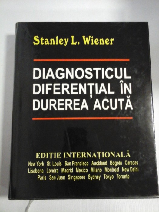 DIAGNOSTICUL DIFERENTIAL IN DUREREA ACUTA - Stanley L. WIENER