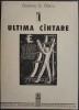 DUMITRU D. OLARIU (1910-1942): ULTIMA CANTARE (POEZII DIN 'CRANGURILE CERULUI', 1939 &amp; 'CREPUSCUL INTIM', 1943) [PREZENTARE DE MIRCEA IVANESCU / 1993]