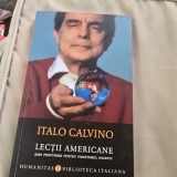 Lectii americane. Șase propuneri pentru următorul mileniu - Italo Calvino