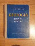 N. Oncescu - Geologia Republicii Populare Romane, 1959, Alta editura
