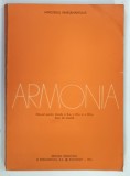 ARMONIA , MANUAL PENTRU CLASELE A X-a , A XI-a si A XII-a de ALEXANDRU PASCANU , 1994