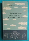 Petrisor Militaru &ndash; Stiinta moderna muza nestiuta a suprarealistilor