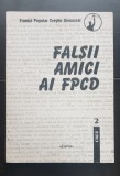 Falșii amici ai FPCD - FRONTUL POPULAR CREȘTIN DEMOCRAT