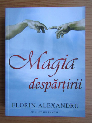 Florin Alexandru - Magia despartirii foto