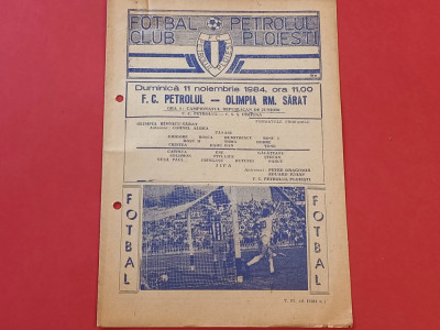 Program meci fotbal PETROLUL PLOIESTI - OLIMPIA RAMNICU SARAT (11.11.1984) foto