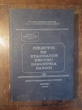 Colecție de standarde pentru industria cărnii (vol.II)