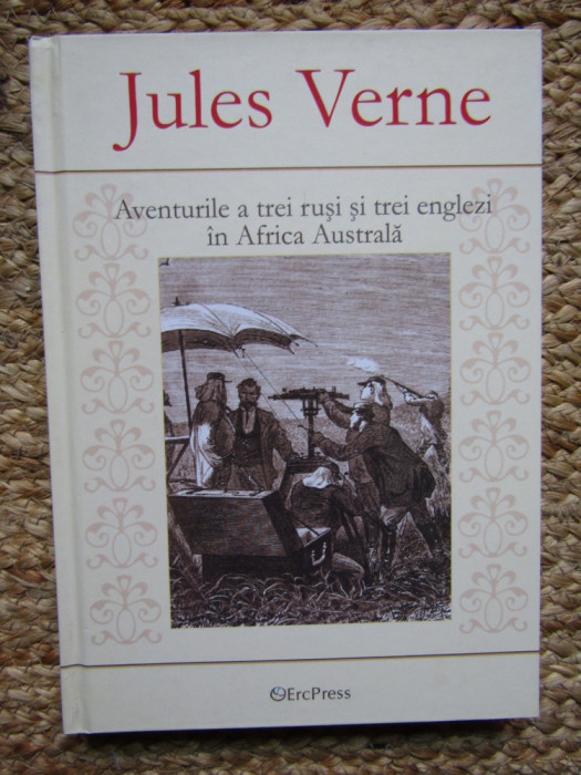 Aventurile a trei rusi si trei englezi in Africa Australa, Jules Verne