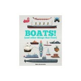 Boats!: And Other Things That Float