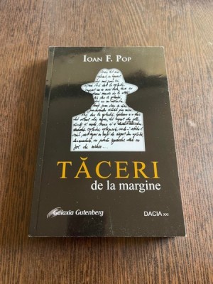 Ioan F. Pop Taceri de la margine foto