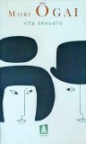 Mori Ogai - Vita sexualis