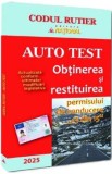 2025 Auto Test. Obtinerea si restituirea permisului de conducere, 13 din 15