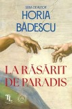 La rasarit de paradis. Cronica unui deceniu, Scoala Ardeleana