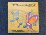 PUI DE MESTERI MARI. Cantece pentru copii - Nelu Ionescu (DISC VINIL)