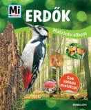 Erdők - Mi Micsoda matric&aacute;s album - Sok sz&iacute;nes matrica! - Babai &Eacute;va