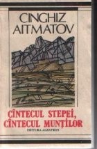 Cintecul stepei, cintecul muntilor