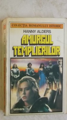Hanny Alders - Amurgul templierilor, 1993 foto