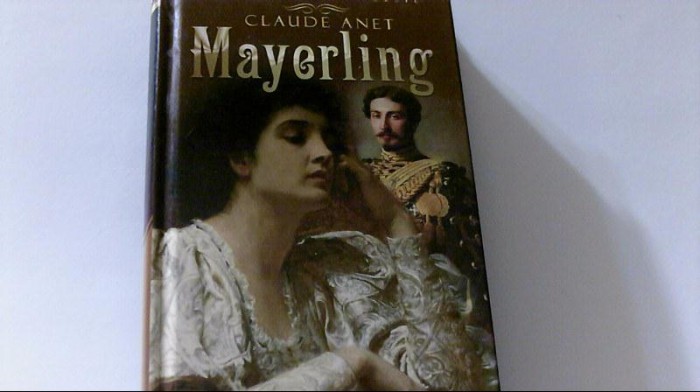 Claude Anet - MAYERLING ( Litera International, 2012 )