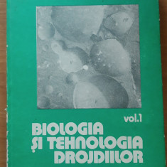 Biologia si tehnologia drojdiilor - I. Anghel