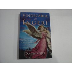 VINDECAREA CU INGERI - DOREEN VIRTUE