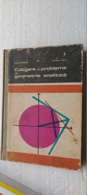 CULEGERE DE PROBLEME DE GEOMETRIE ANALITICA IACOB CRISAN , ANDREI LARE foto