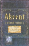 Casetă audio Akcent - ..Primul Capitol, originală, Casete audio, Pop, roton