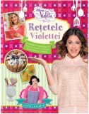 Cumpara ieftin Disney. Violetta. Rețetele Violettei