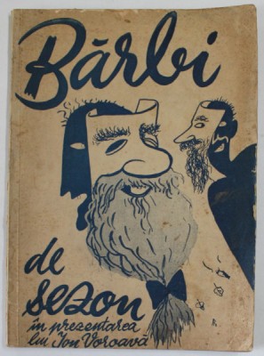 BARBI DE SEZON , IN PREZENTAREA LUI ION VOROAVA , ANTOLOGIE , 1943 , PREZINTA PETE SI URME DE UZURA * foto