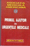 AS - ASOCIATIA MEDICALA AMERICANA - PRIMUL AJUTOR IN URGENTELE MEDICALE