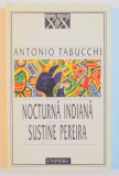 NOCTURNA INDIANA , SUSTINE PEREIRA de ANTONIO TABUCCHI , 1999