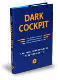 Dark Cockpit - Hardcover - Octavian Pantiş, EMIL CDT. DOBROVOLSCHI - Publica