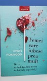 Femei care iubesc prea mult - Robin Norwood