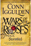 Conn Iggulden - Stormbird ( WARS OF THE ROSES 1)