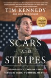 Scars and Stripes: An Unapologetically American Story of Fighting the Taliban, Ufc Warriors, and Myself