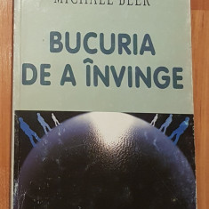 Bucuria de a invinge de Michael Beer. Carti cheie