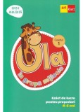 OLA Caiet de lucru pentru prescolari 4-5 ani. Caietul 1