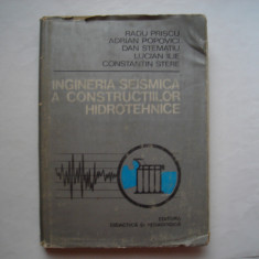 Ingineria seismica a constructiilor hidrotehnice - R. Priscu, A. Popovici
