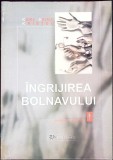 Ingrijirea bolnavului, Karl Heinz Kristel, carte buna, Editura ALL, 1998, romana, necartonata, asistenta medicala