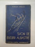 SVON DE BUCURII ALBASTRE - MIRCEA VASILIU