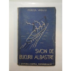 SVON DE BUCURII ALBASTRE - MIRCEA VASILIU