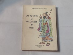 ALEXANDRA DAVID-NEEL - CU MISTICII SI MAGICIENII IN TIBET foto