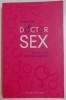 DOCTOR SEX , RETETA VIETII AMOROASE PERFECTE de TRACEY COX , 2011