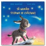 Sa urmam steaua de Craciun - Sophie Schoenwald, Nadine Reitz