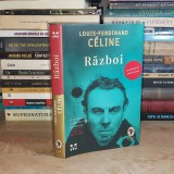LOUIS-FERDINAND CELINE - RAZBOI ( ROMAN ) , 2022 ( CARTONATA ) *