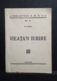 N. Pura - VIEATA - N IUBIRE - Prima ediție 1946-Rară