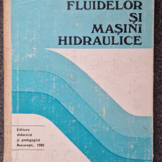 MECANICA FLUIDELOR SI MASINI HIDRAULICE - Ionescu, Constantin, Isbasoiu