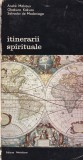 Andre Malraux, Okakura Kakuzo, Salvador de Madariaga - Itinerarii spirituale