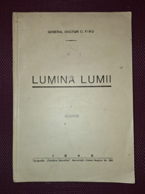 GENERAL DOCTOR C. FIRU&amp;nbsp;-&amp;nbsp;LUMINA LUMII (1943) foto