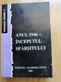 Analele Sighet 3. Anul 1946. Inceputul sfarsitului. 1996